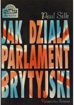 Jak działa Parlament brytyjski
