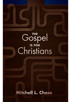 The Gospel Is for Christians