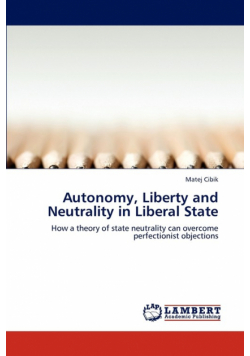 Autonomy, Liberty and Neutrality in Liberal State