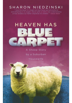 Heaven Has Blue Carpet