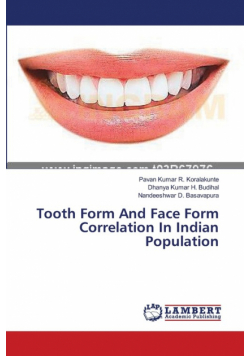 Tooth Form And Face Form Correlation In Indian Population