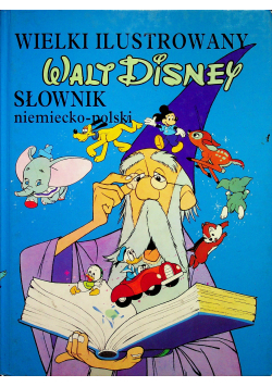 Wielki ilustrowany Walt Disney Słownik niemiecko - polski
