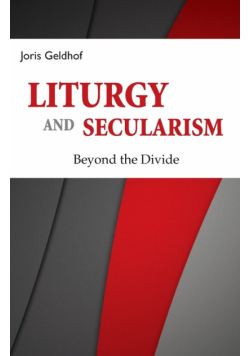 Liturgy and Secularism