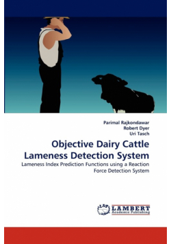 Objective Dairy Cattle Lameness Detection System