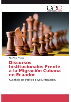 Discursos Institucionales Frente a la Migración Cubana en Ecuador