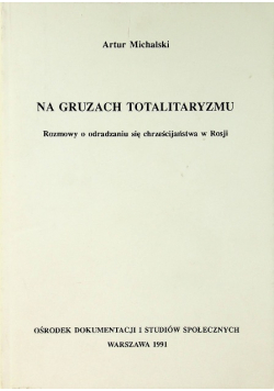 Na gruzach totalitaryzmu