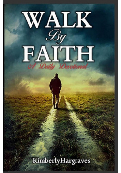 Walk By Faith