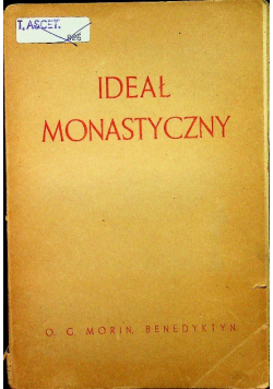 Ideał Monastyczny a życie pierwszych chrześcijan 1929 r.
