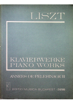 Klavierwerke piano works annees de pelerinage II