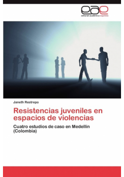Resistencias Juveniles En Espacios de Violencias