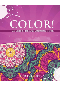 Color! My Sister's Dreams Coloring Book