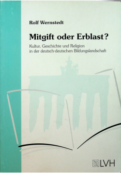 Mitgift oder Erblast
