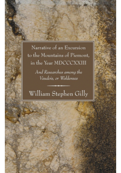 Narrative of an Excursion to the Mountains of Piemont, in the Year MDCCCXXIII