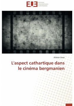 L'aspect cathartique dans le cinéma bergmanien