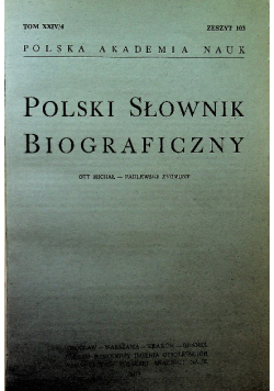 Polski słownik biograficzny tom XXXIV zeszyt 100 do 103