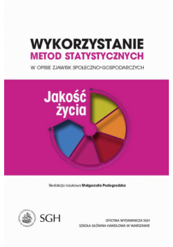 Wykorzystanie metod statystycznych w opisie zjawisk społeczno-gospodarczych. Jakość życia