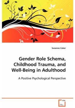 Gender Role Schema, Childhood Trauma, and Well-Being in Adulthood