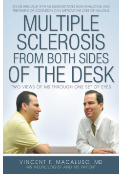Multiple Sclerosis from Both Sides of the Desk
