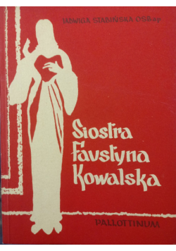 Siostra Faustyna Kowalska