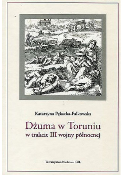 Dżuma w Toruniu w trakcie III wojny północnej