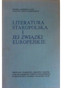 Literatura staropolska i jej związki europejskie