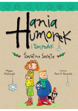 Hania Humorek i Smrodek Świetne święta