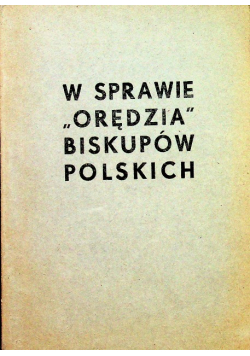 W sprawie orędzia biskupów polskich