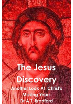 The Jesus Discovery - Another Look at Christ's Missing Years