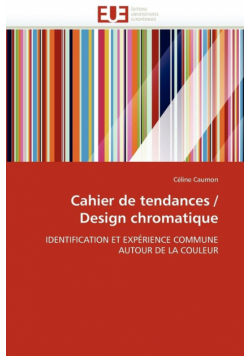 Cahier de tendances / design chromatique