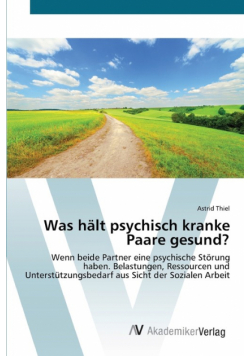 Was hält psychisch kranke Paare gesund?