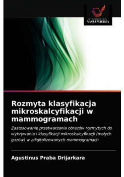Rozmyta klasyfikacja mikroskalcyfikacji w mammogramach