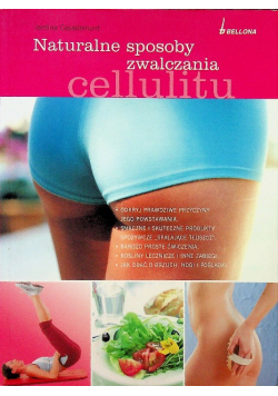 Naturalne sposoby zwalczania cellulitu