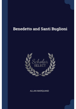 Benedetto and Santi Buglioni