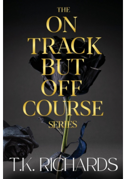The On Track But Off Course Series