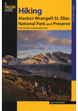 Hiking Alaska's Wrangell-St. Elias National Park and Preserve