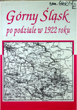 Górny Śląsk po podziale w 1922 roku