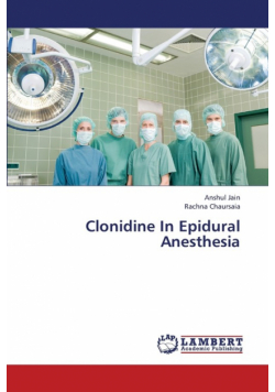 Clonidine in Epidural Anesthesia
