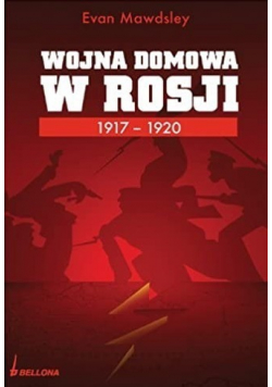 Wojna domowa w Rosji 1917 - 1920