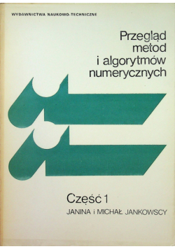 Przegląd metod i algorytmów numerycznych Część 1