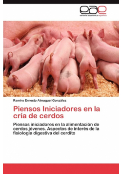 Piensos Iniciadores En La Cria de Cerdos