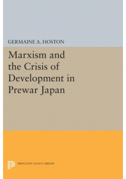 Marxism and the Crisis of Development in Prewar Japan