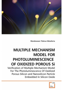 Multiple Mechanism Model For             Photoluminescence  Of Oxidized Porous Si