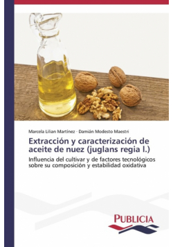 Extracción y caracterización de aceite de nuez (juglans regia l.)