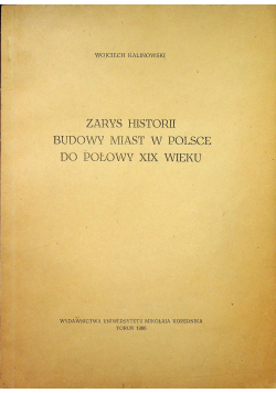 Zarys historii budowy w Polsce do połowy XIX wieku