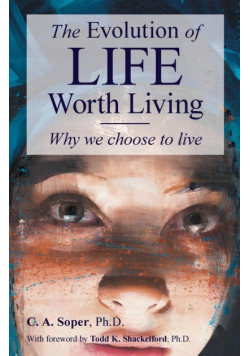 The Evolution of life worth living