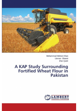 A KAP Study Surrounding Fortified Wheat Flour in Pakistan