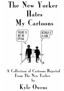 The New Yorker Hates My Cartoons