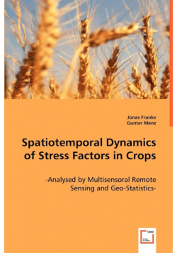 Spatiotemporal Dynamics of Stress Factors in Crops