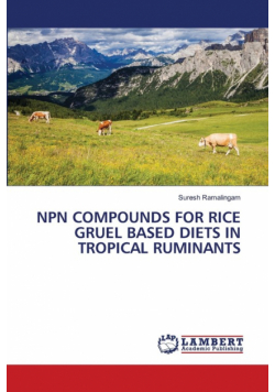 Npn Compounds For Rice Gruel Based Diets In Tropical Ruminants