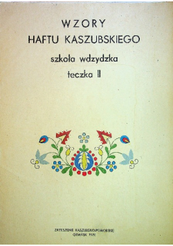 Wzory Haftu Kaszubskiego Szkoła Wdzydzka Teczka II
